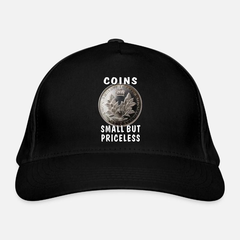 COINS SMALL BUT PRICELESS Organic Baseball Cap
