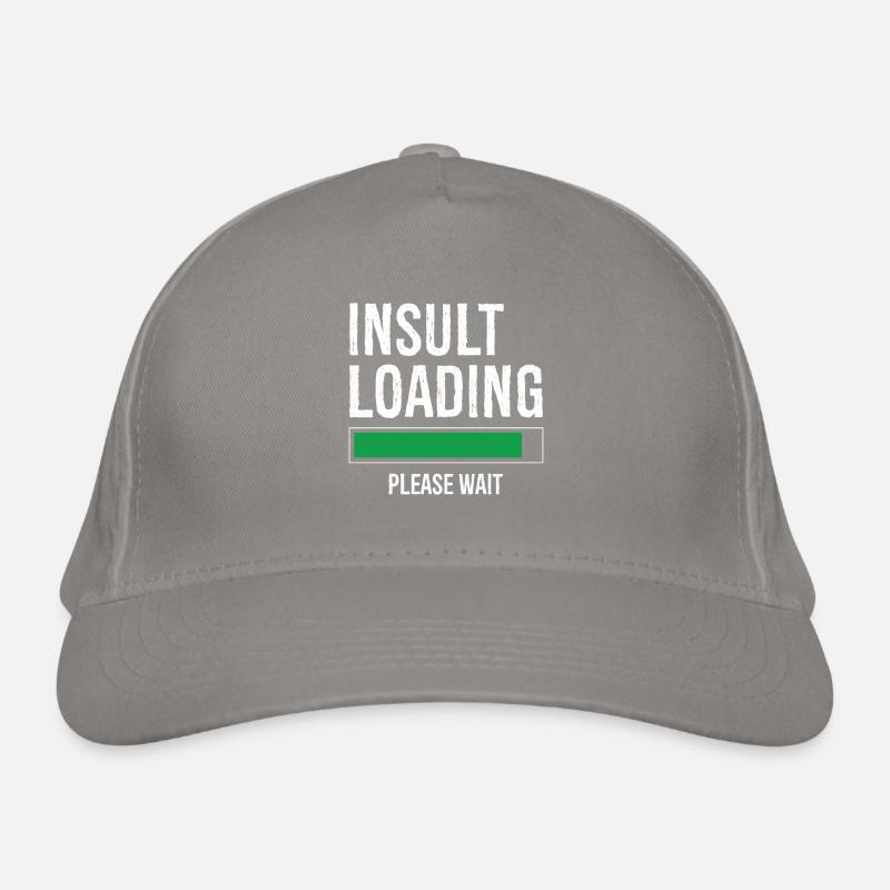 insult loading please wait Organic Baseball Cap