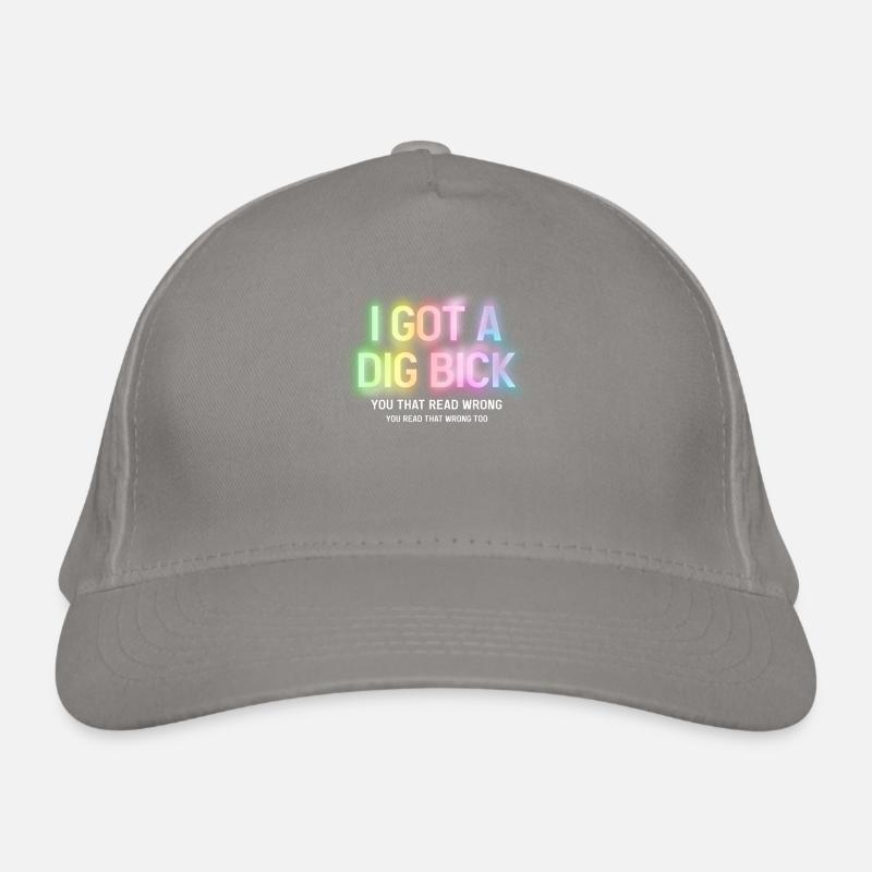 J’ai un Dig Bick You qui a mal lu Casquette classique bio
