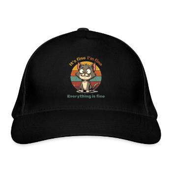 Cat - It's fine - I'm fine - Everything is fine - Organic Baseball Cap - black - Front