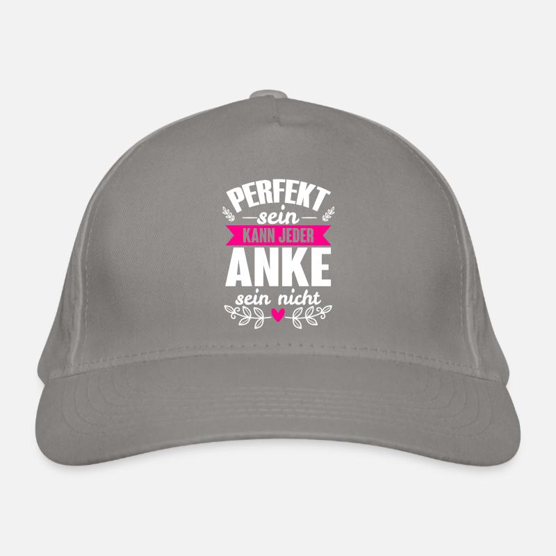 Anke - Perfekt Sein Kann Jeder Anke Nicht Bio-Baseballkappe