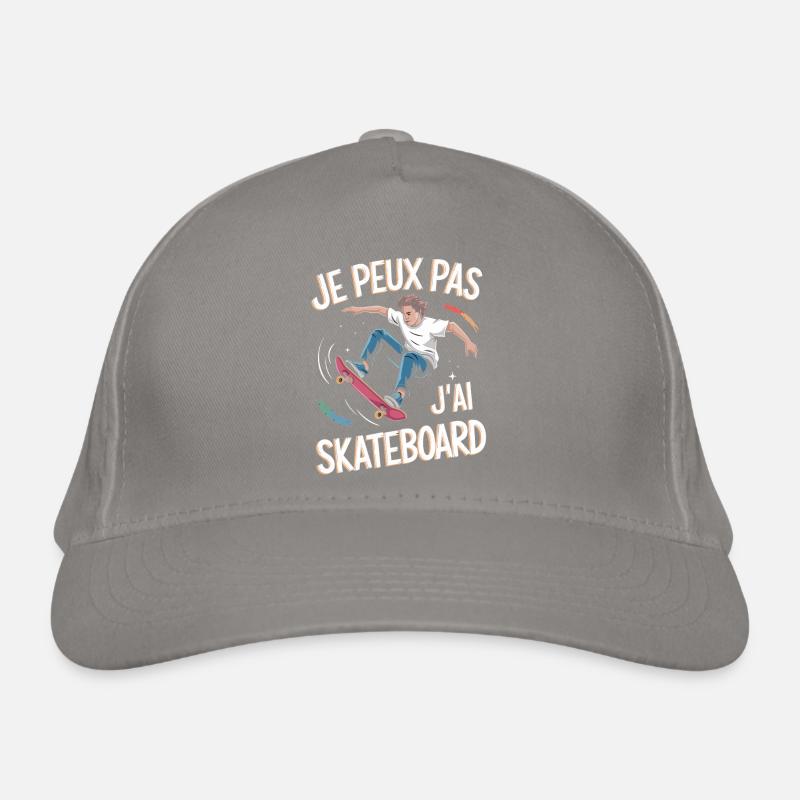 Je peux pas j'ai skateboard Casquette classique bio