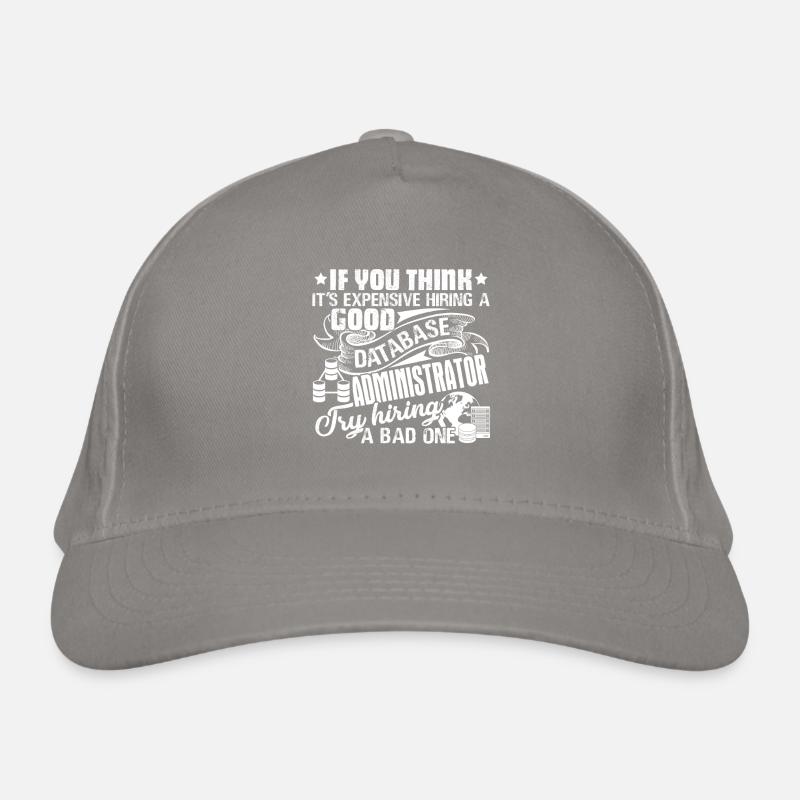 Database Administrator Good Database Administrator Organic Baseball Cap
