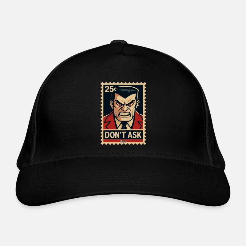 Timbre du gars en colère : Ne demandez pas Casquette classique bio
