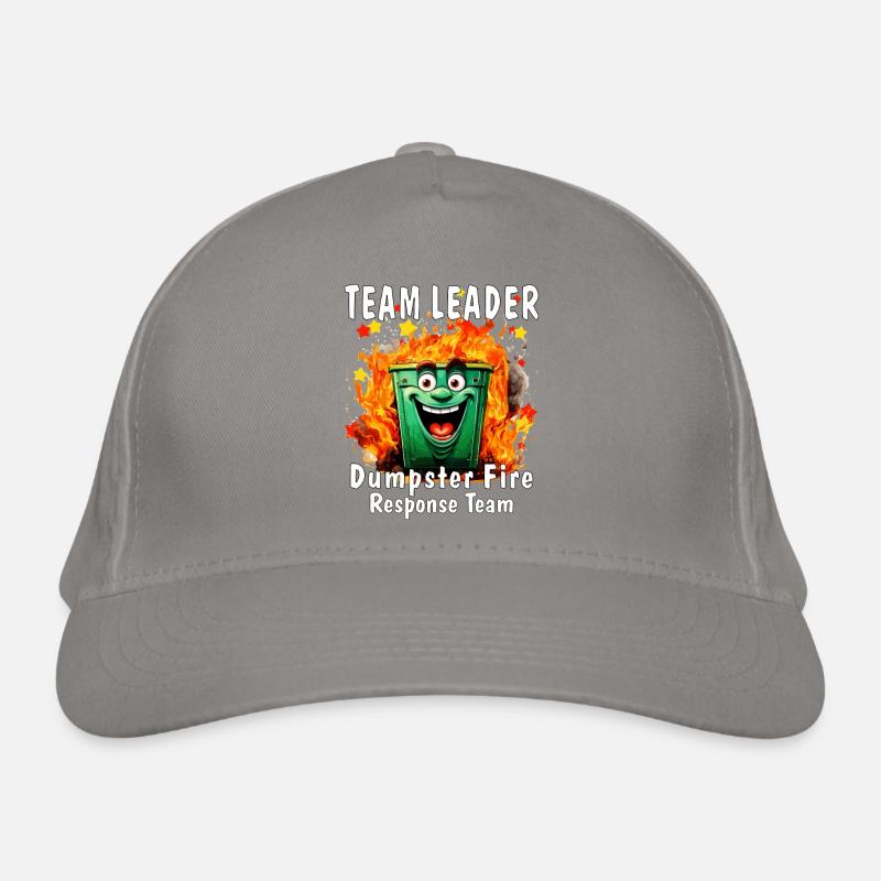 Team Leader Dumpster Fire Response Team Organic Baseball Cap
