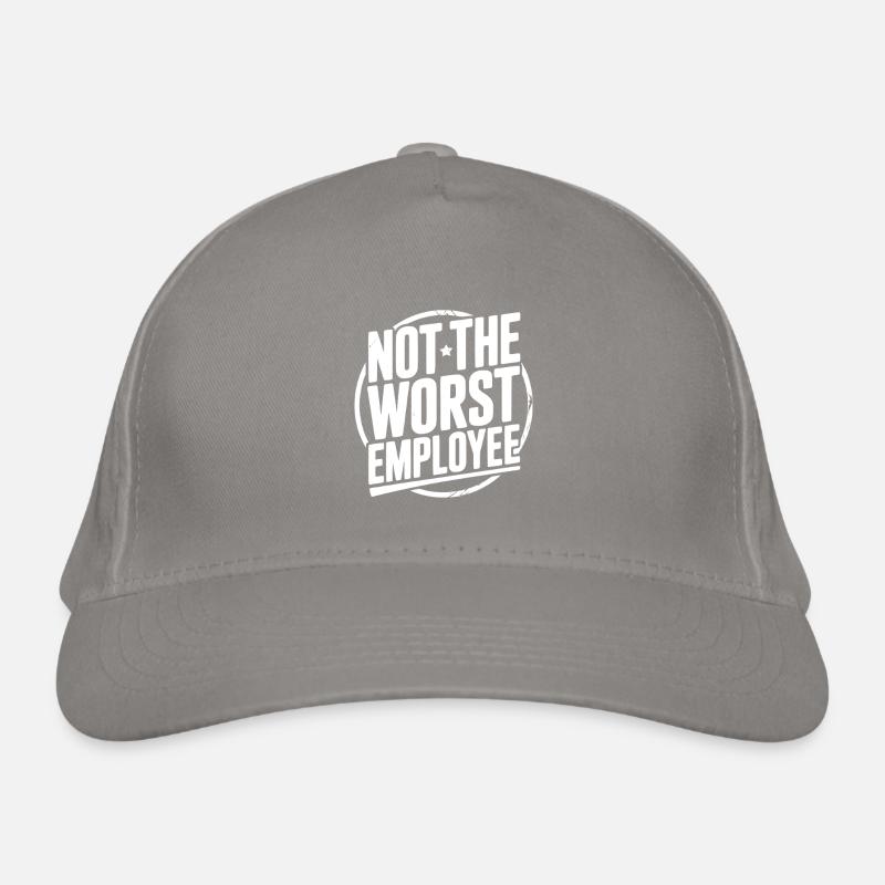 Not The Worst Employee Organic Baseball Cap