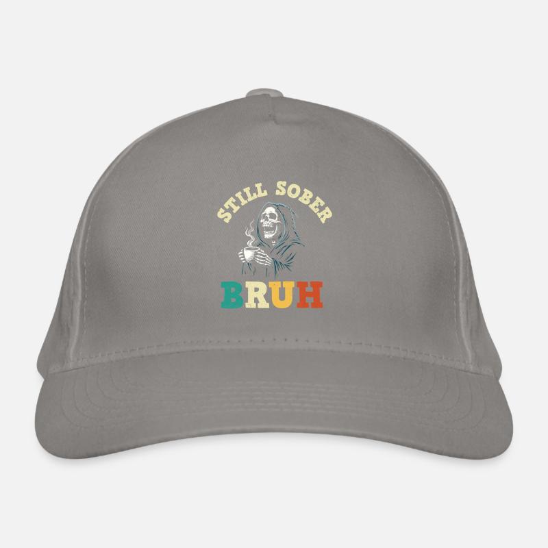 Still Sober Bruh Funny Recovery AA NA Organic Baseball Cap