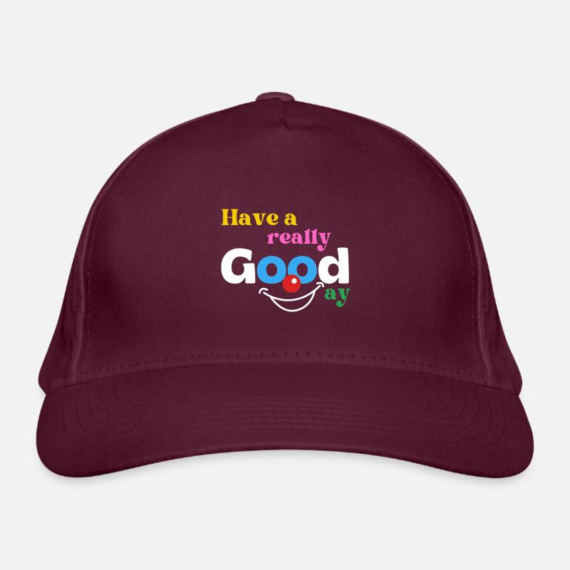 Have a really good day Bio-Baseballkappe