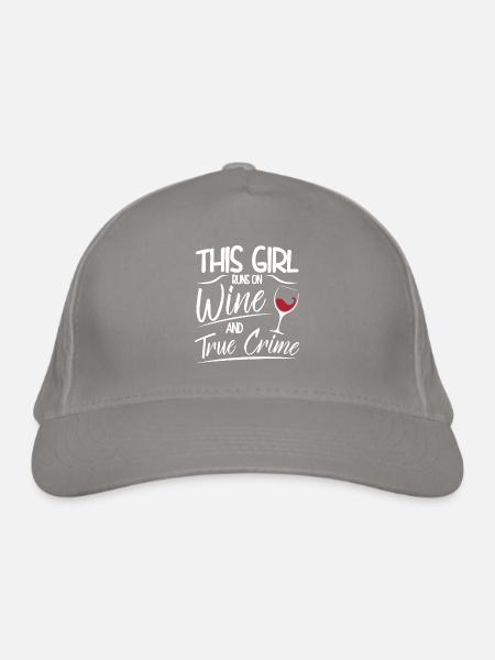 This Girl runs on Wine and True Crime Funny Saying - Organic Baseball Cap - light grey - Front