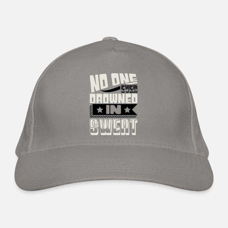 NO ONE EVER DROWNES IN SWEAT Organic Baseball Cap