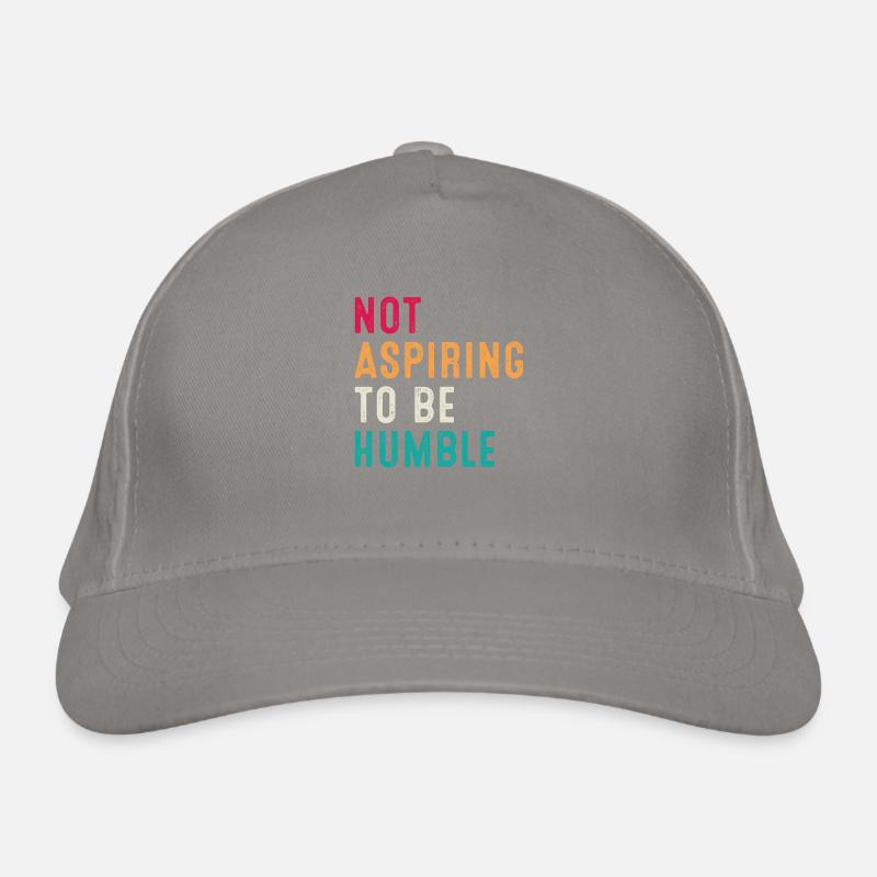 Ne pas aspirer à être humble rétro vintage Casquette classique bio