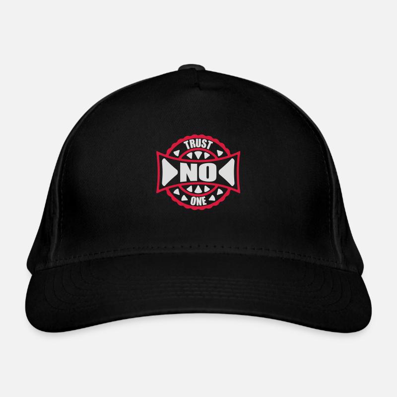 trust no one quote Organic Baseball Cap