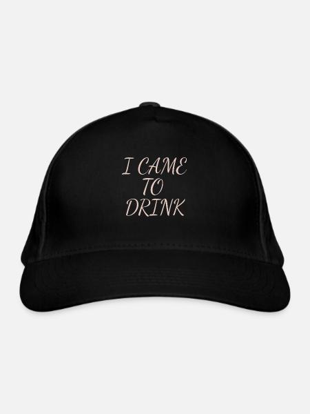 i came to drink - Organic Baseball Cap - black - Front