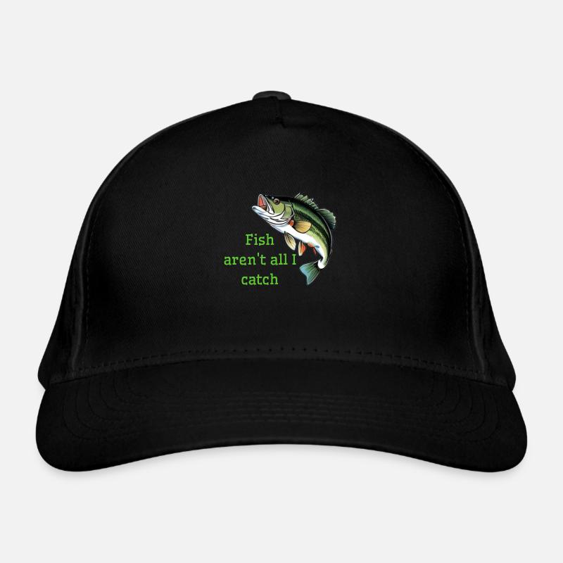 Fish aren't all I catch Organic Baseball Cap