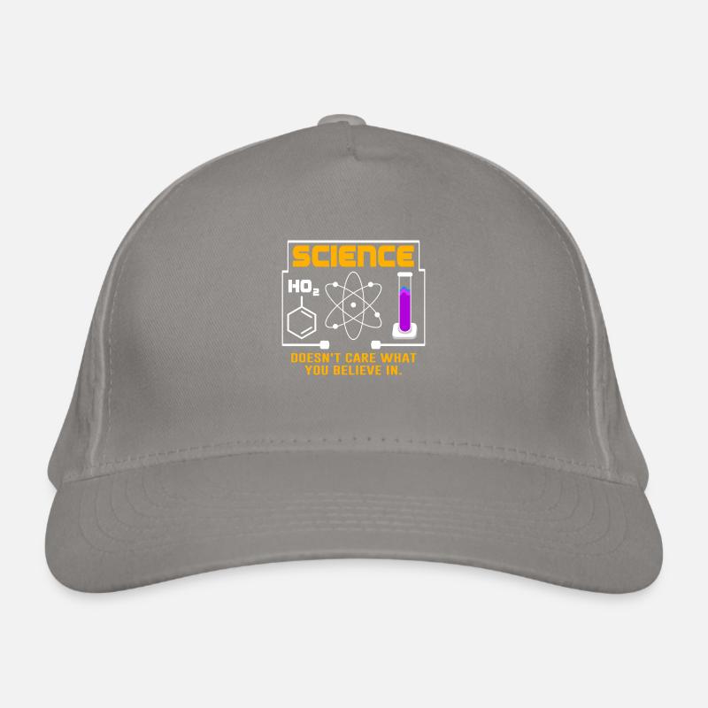 Science - Peu importe ce en quoi vous croyez Casquette classique bio