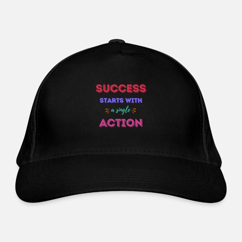 Success Starts With A Single Action Organic Baseball Cap