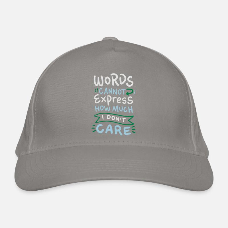 Words cannot express how much I don't care Organic Baseball Cap