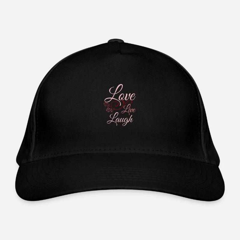 Love Live Laugh - Spruch Bio-Baseballkappe