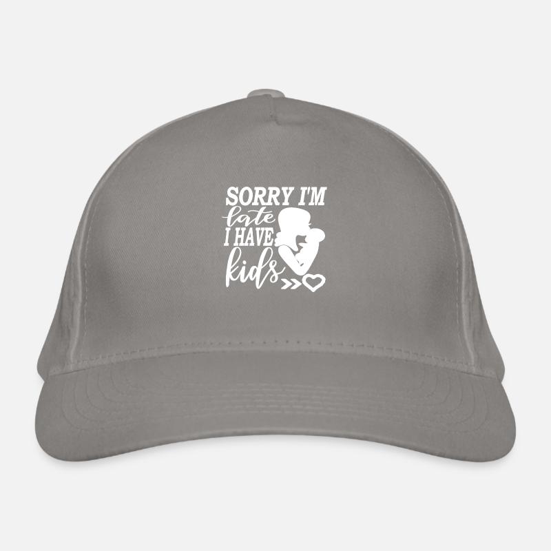 Tut mir leid, dass ich zu spät komme, ich habe Kinder Bio-Baseballkappe
