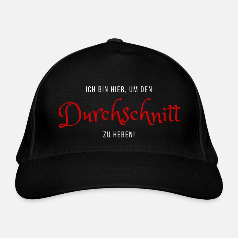 Ich bin hier, um den Durchschnitt zu heben! Bio-Baseballkappe