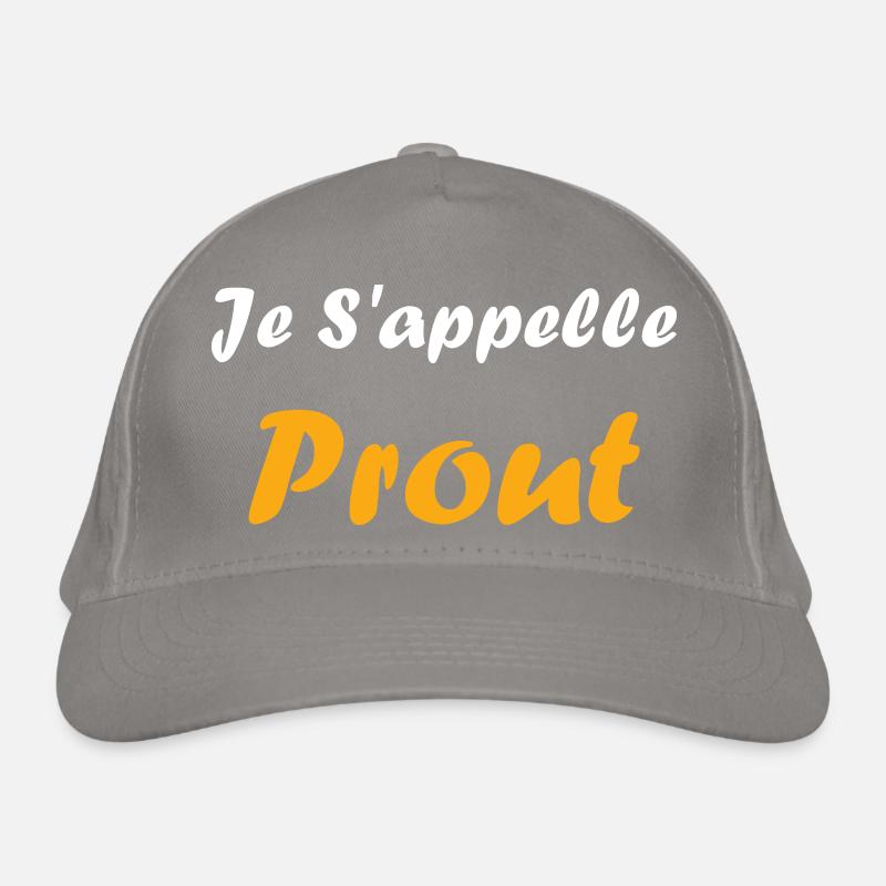 Je s'appelle prout Casquette classique bio