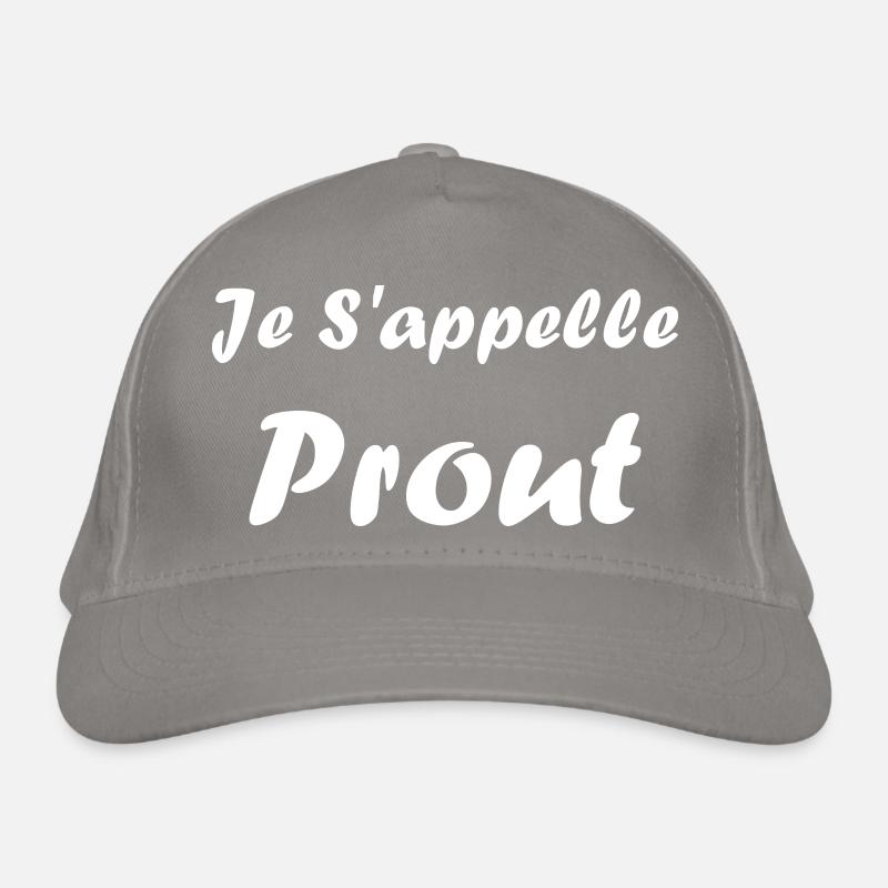 Je s'appelle prout Casquette classique bio