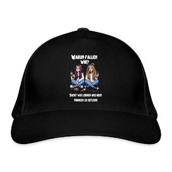 Freundinnen Mädels Trinkspruch - Bio-Baseballkappe - Schwarz - Vorne