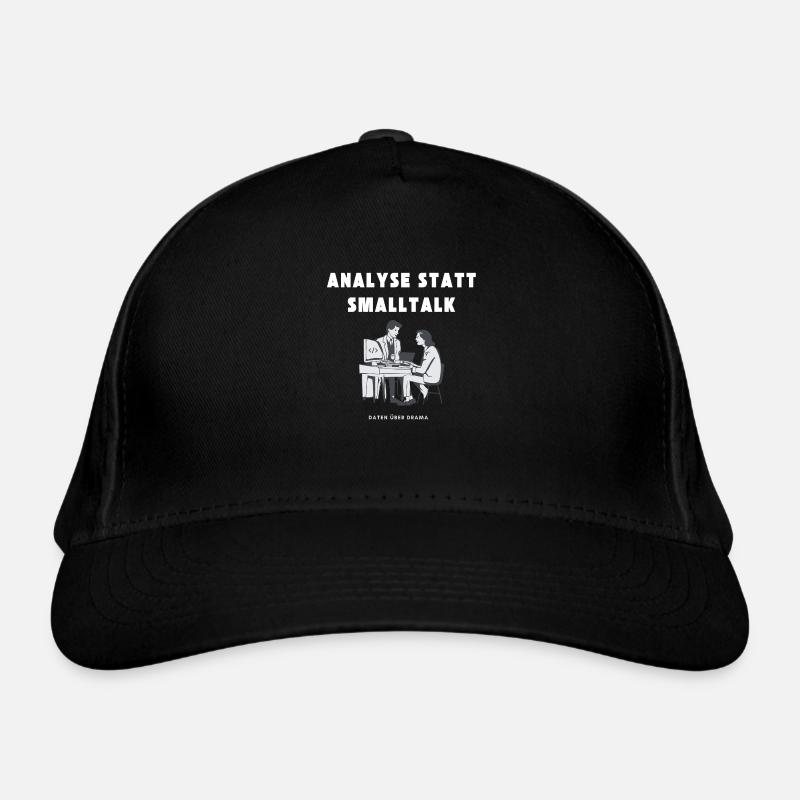 Analysis instead of small talk Data about drama - Organic Baseball Cap - black