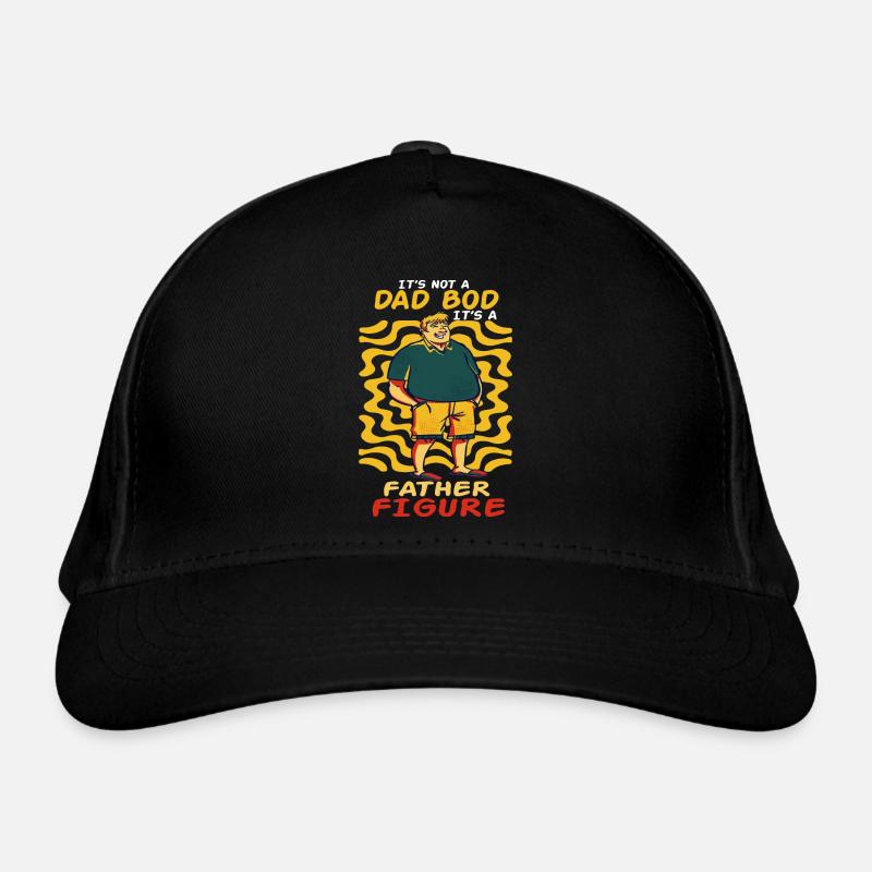 It's not a father Bod It's a father figure Organic Baseball Cap