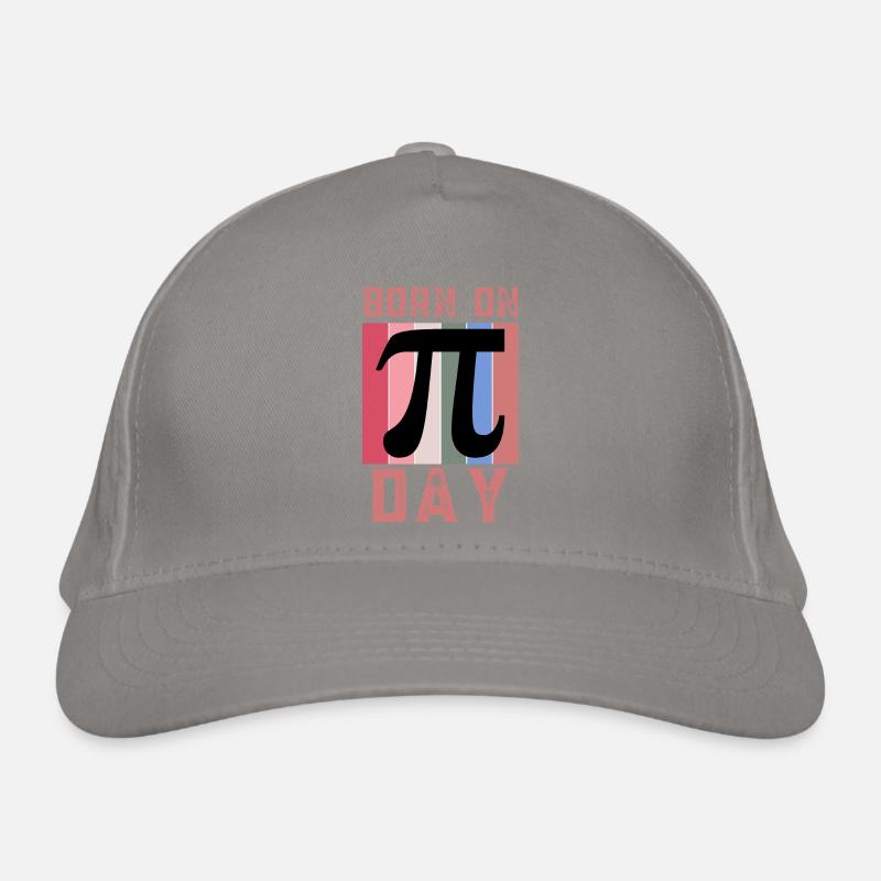 Born On Pi Day Maths Enthusiast March 14th Pi Day Organic Baseball Cap