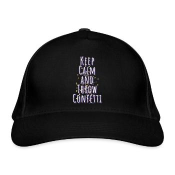 Confetti, Keep Calm, Calm, Celebration, Prudent - Organic Baseball Cap - black - Front