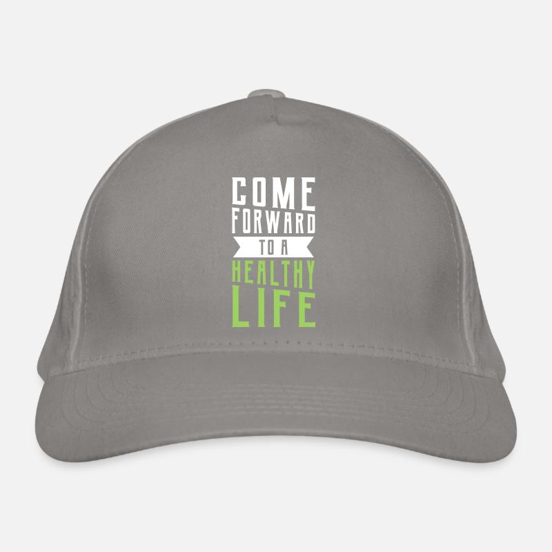 come forward to a healthy life Bio-Baseballkappe