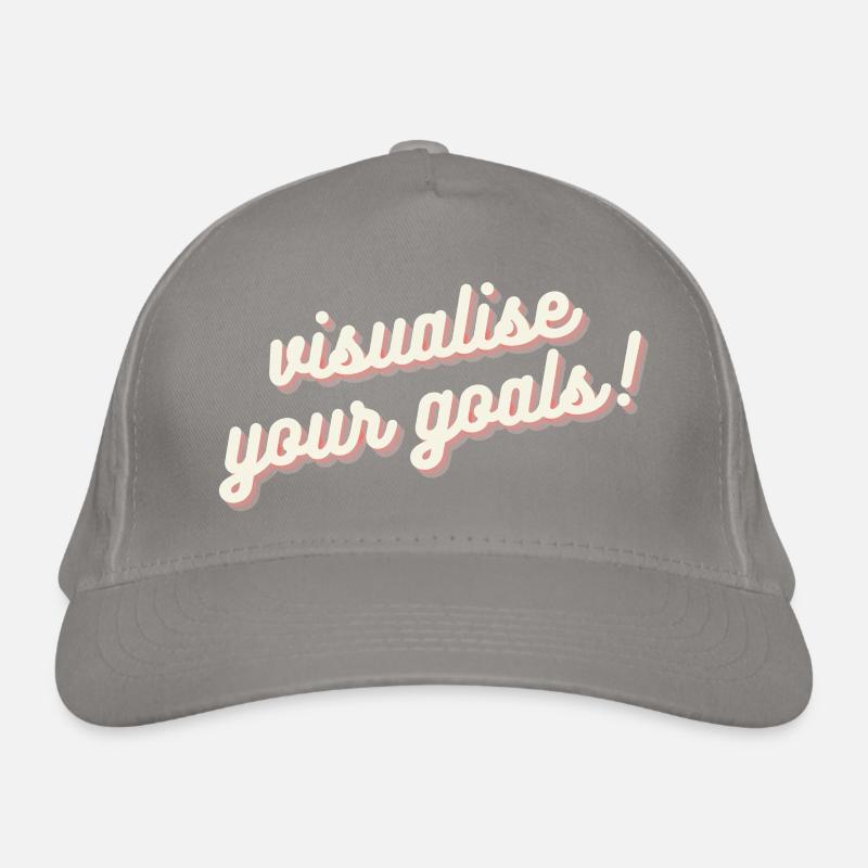 Visualisez vos objectifs Motivation Mentalité Chemise Casquette classique bio