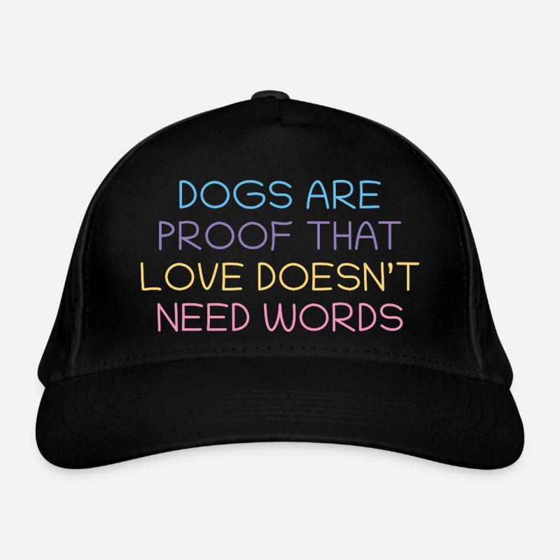 Dogs prove love without words Organic Baseball Cap