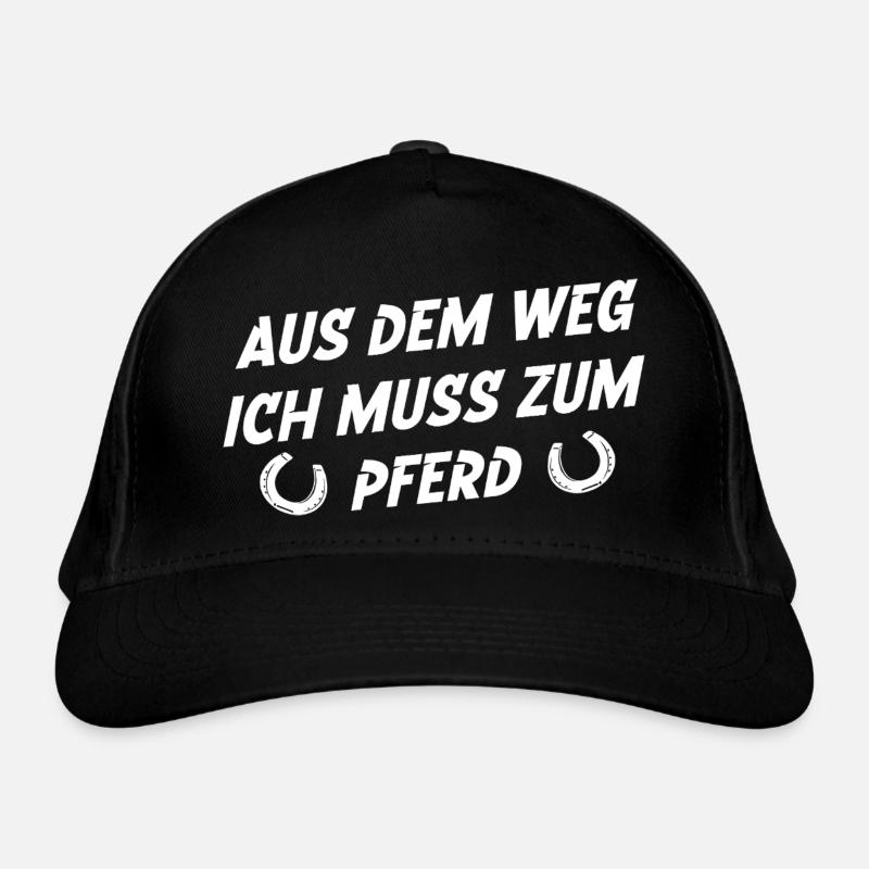 Aus dem Weg ich muss zum Pferd - Bio-Baseballkappe - Schwarz