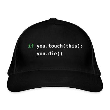 Python code | Don't touch it! | Programming - Organic Baseball Cap - black - Front