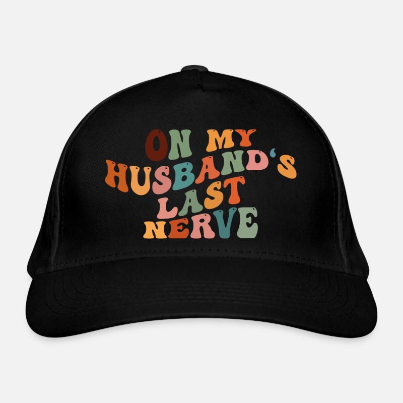 On My Husband's Last Nerve Organic Baseball Cap