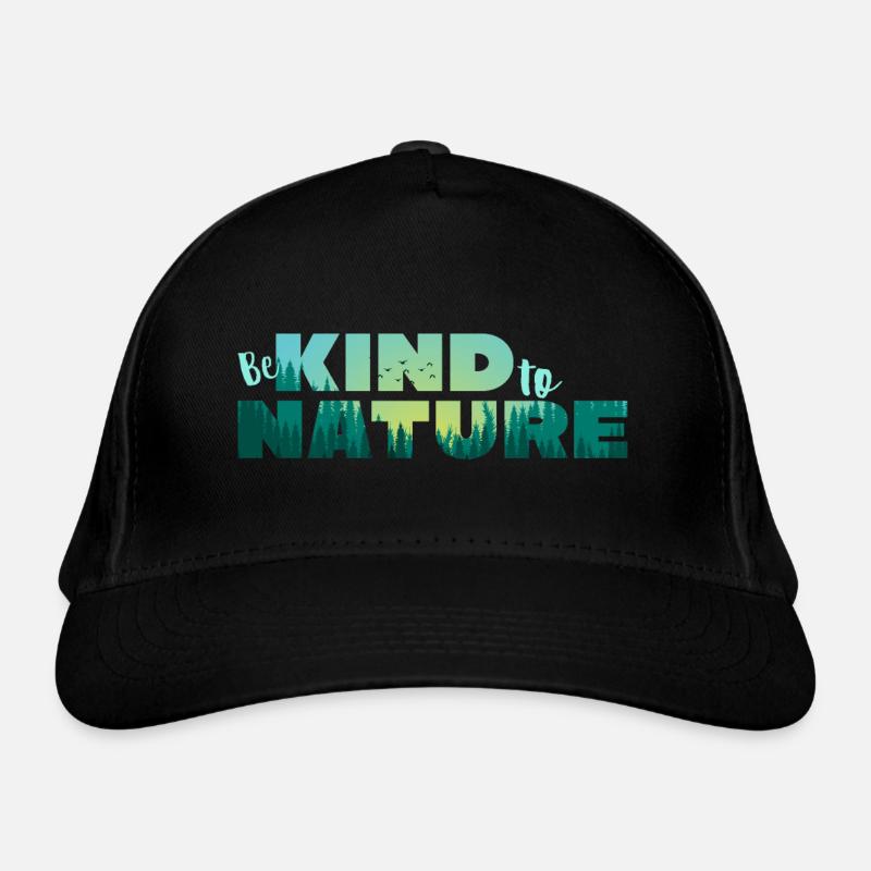 T-Shirt be kind and be kind to nature - Bio-Baseballkappe - Schwarz