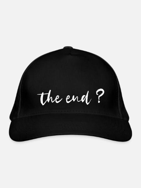 the end? - Organic Baseball Cap - black - Front