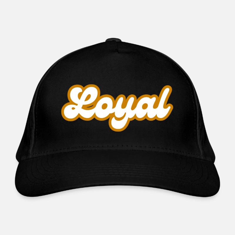 Loyal Loyalty Organic Baseball Cap