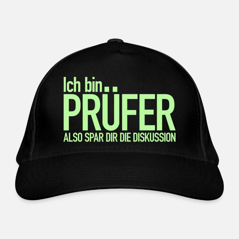 Ich bin Prüfer, Spar dir die Diskussion Bio-Baseballkappe