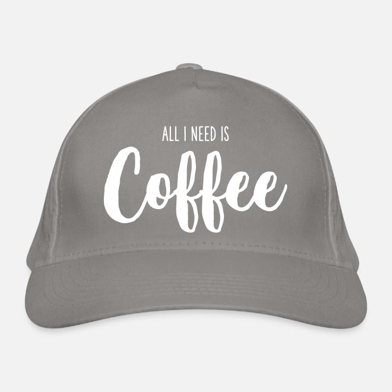 Tout ce dont j’ai besoin, c’est du café – Drôle de design de texte de café Casquette classique bio