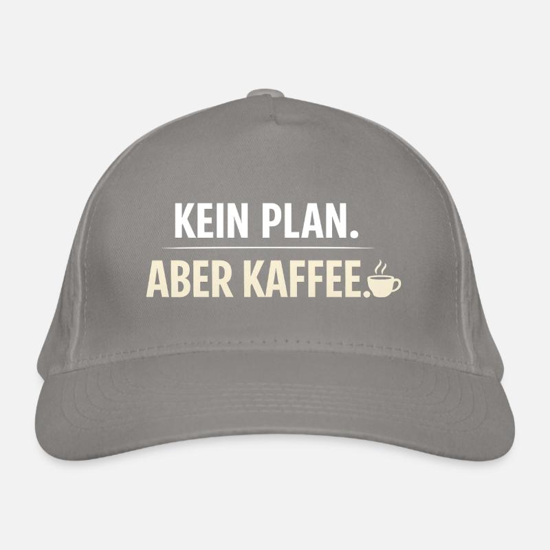 Kein Plan aber Kaffee Bio-Baseballkappe