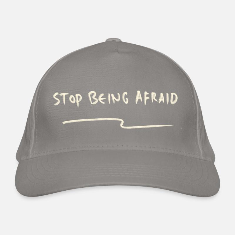 Stop being afraid Bio-Baseballkappe