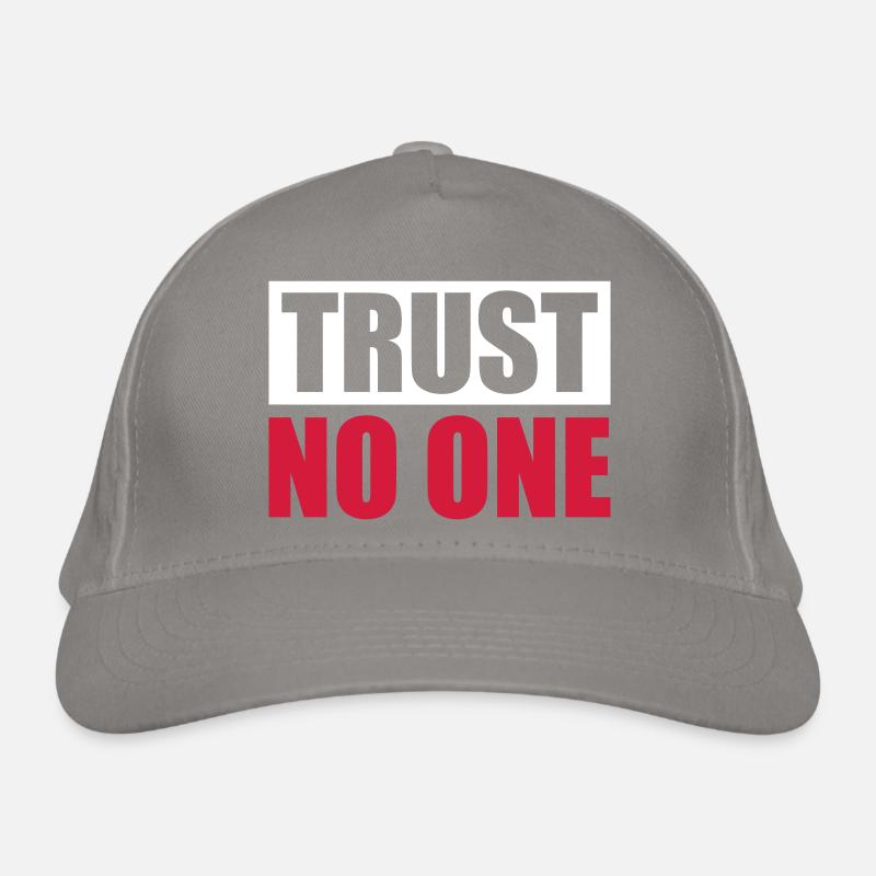 trust no one quote Organic Baseball Cap
