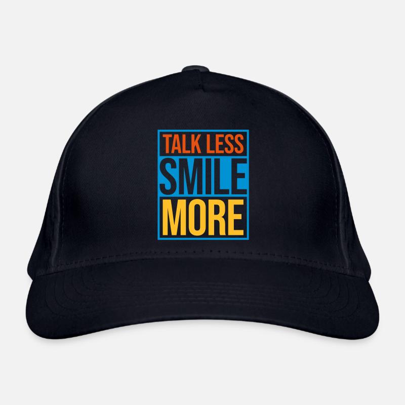 talk less smile more Bio-Baseballkappe