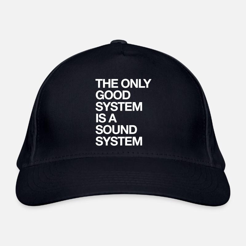 Le seul bon système est un système audio Casquette classique bio