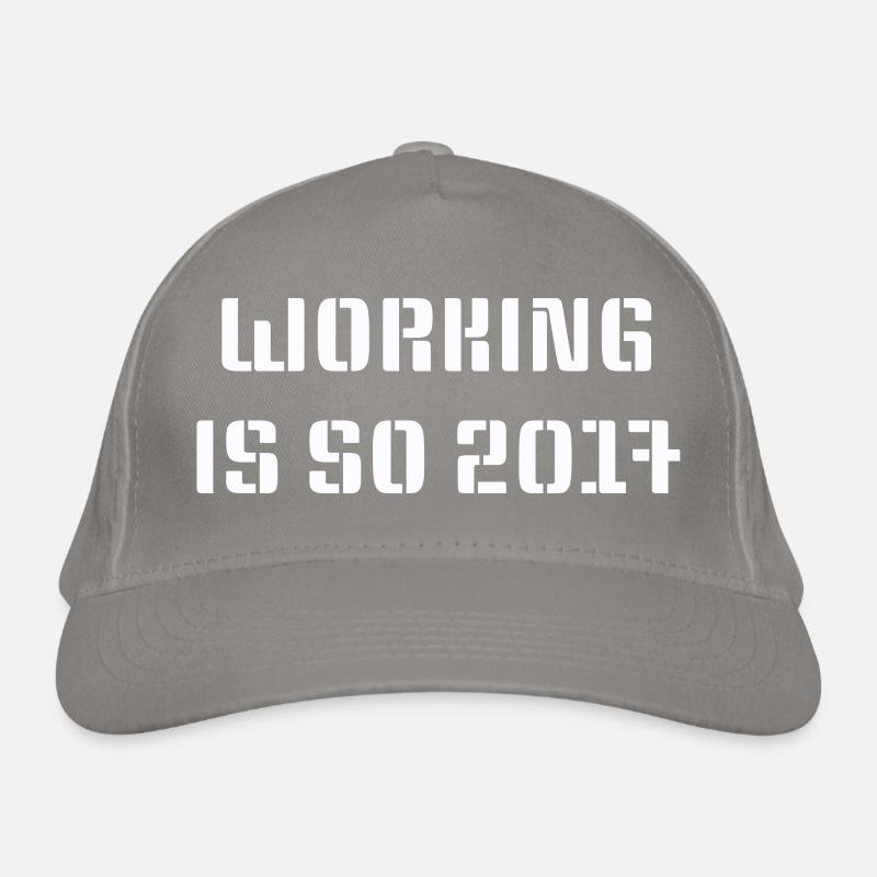 Working is so 2017 Organic Baseball Cap