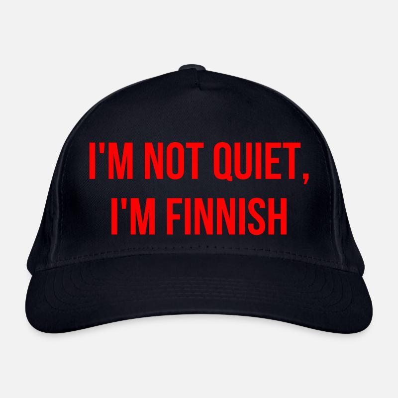 Ich bin nicht ruhig ich bin Finne Bio-Baseballkappe