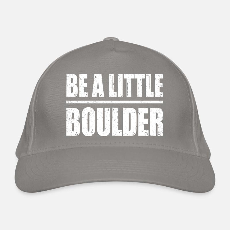Be A Little Boulder Bouldering Climbing Climber Bo Bio-Baseballkappe